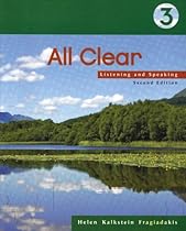 All Clear 3: Listening and Speaking, 2nd Edition All Clear 3: Listening and Speaking, 2nd Edition