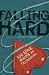 Falling Hard: 100 Love Poems by Teenagers