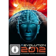 (R)Evolution 2012. Die Menschheit vor einem Evolutionssprung