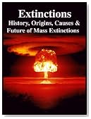 Extinctions: History, Origins, Causes & Future of Mass Extinctions