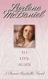 To Live Again (Dawn Rochelle Novels)