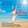 H&ouml;rbuch ECOS audio - El gerundio. 2/2012: Spanisch lernen Audio - Das Gerundium