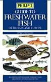 Guide to Freshwater Fish of Britain and Europe
