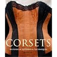 Corsets: Historical Patterns & Techniques