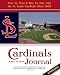 Cardinals Journal: Year by Year and Day by Day with the St. Louis Cardinals Since 1882