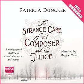 The Strange Case of the Composer and his Judge (Unabridged)