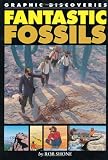 Fantastic Fossils (Graphic Discoveries)