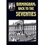Birmingham Back to the Seventies