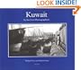 Kuwait By the First Photographers
