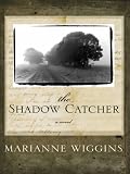 The Shadow Catcher: A Novel