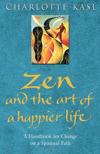 Zen and the Art of a Happier Life