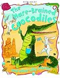The hare-brained crocodiles and other silly stories