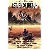 return of the sun native american tales from the northeast woodlands