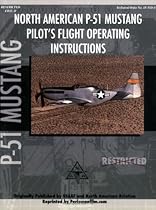 P-51 Mustang Pilot's Flight Manual P-51 Mustang Pilot's Flight Manual