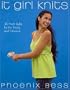 It Girl Knits: 30 Fresh Styles for the Young and Fabulous