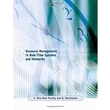 Resource Management in Real-Time Systems and Networks