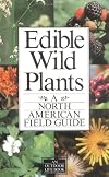 Field Guide to North American Edible Wild Plants