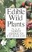 Edible Wild Plants: A North American Field Guide