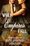 When Empires Fall (A Vasser Legacy Novel)