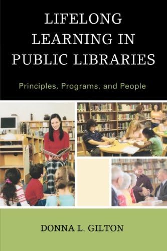 Lifelong Learning in Public Libraries: Principles, Programs, and People