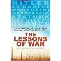 The Lessons of War (The Experiences of Seven Future Leaders in the First World War) (Hardcover)