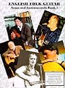 English Folk Guitar, Songs and Instrumentals: Bk. 1: Off the Record Transcriptions of 44 Songs and Guitar Solos in Staff Notation and Tablature