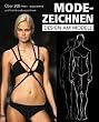 Modezeichnen - Design am Modell: Fashion drawing