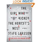 "The Girl Who Kicked the Hornet's Nest" by Stieg Larsson