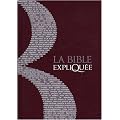 La Bible expliqu�e : Ancien et Nouveau Testament