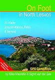 On Foot in North Lesvos: 25 Walks Around Molivos, Petra & Beyond