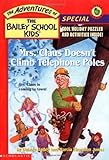 Mrs. Claus Doesn't Climb Telephone Poles (The Adventures of the Bailey School Kids, Holiday Special)