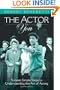 The Actor in You: Sixteen Simple Steps to Understanding the Art of Acting (4th Edition)