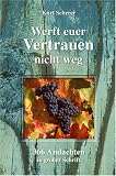 Werft euer Vertrauen nicht weg: 366 Andachten in gro&szlig;er Schrift - Kurt Scherer