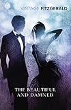 The beautiful and damned