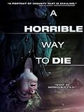 A Horrible Way To Die