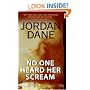No One Heard Her Scream