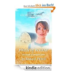 Hills of Wheat: The Amish of Lancaster (The Amish of Lancaster Series)