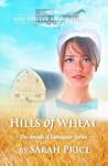 Hills of Wheat (The Amish of Lancaste...