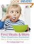First Meals And More: Your Questions Answered