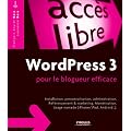 WordPress 3 pour le blogueur efficace