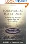 Forgiveness Is a Choice: A Step-By-Step Process for Resolving Anger and Restoring Hope (Apa Lifetools)