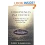 Forgiveness Is a Choice: A Step-By-Step Process for Resolving Anger and Restoring Hope (Apa Lifetools)