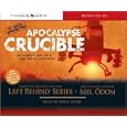Apocalypse Crucible (The Left Behind Apocalypse Series #2) by  Mel Odom and Steve Sever
