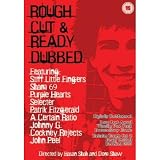 Rough Cut and Ready Dubbed [ NON-USA FORMAT, PAL, Reg.0 Import - United Kingdom ]