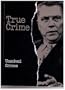 True Crime: Unsolved Crimes