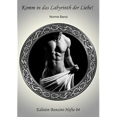 Komm in das Labyrinth der Liebe!