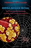 51Ggq8ebiGL. SL160  MRSA   Spider Bites: The Flesh Eating Bacterial Epidemic That Threatens America