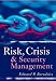 Risk, Crisis and Security Management