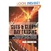 The Guts and Glory of Day Trading: True stories of day traders who made (or lost) $1,000,000