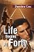Life Begins At Forty